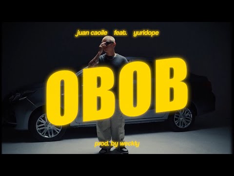 Juan Caoile - OBOB feat. Yuridope (Official Lyric Video)