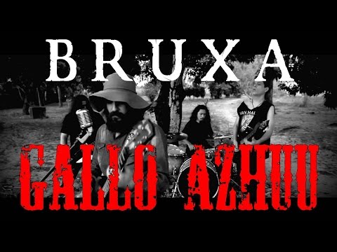 Gallo Azhuu - Bruxa (Official Music Video)