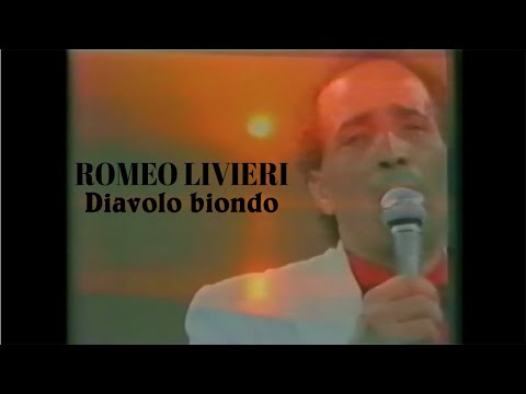 Romeo Livieri - Diavolo biondo