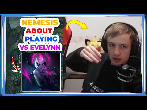 Nemesis About Playing vs EVELYNN Jungle 🤔