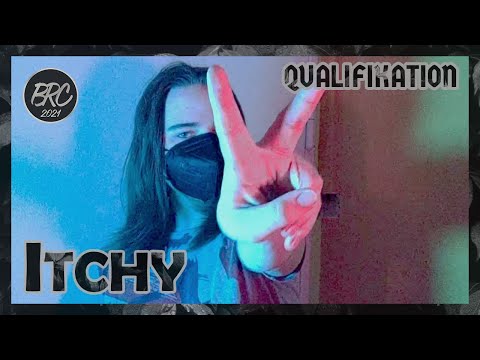 Itchy || BRC 2021 - Qualifikation (prod. by DumbChild)