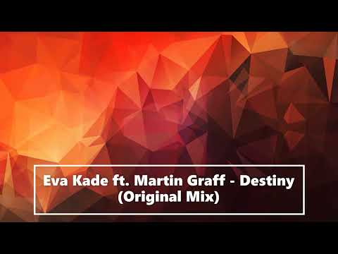 Eva Kade ft. Martin Graff - Destiny (Original Mix) [TRANCE4ME]