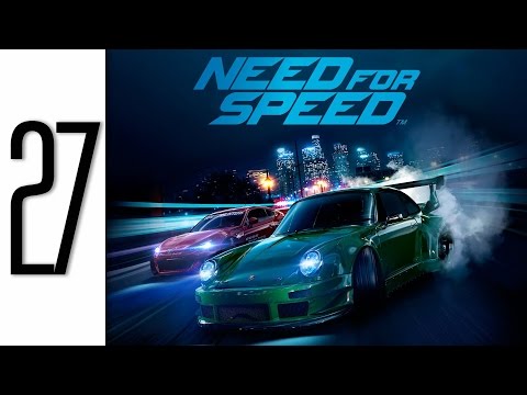 Need for Speed 2015 Gameplay Walkthrough Part 27 No Commentary - Xbox One (NFS 2015)