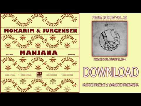 Mokarim & Jurgensen - Manjana (SNACKS.055 // Main Course)