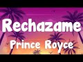 Prince Royce - Rechazame (Letra/Lyrics)