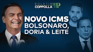 ICMS: Bolsonaro vs Leite & Doria