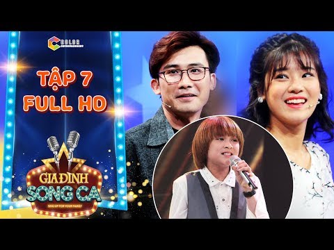 Gia đình song ca | tập 7 full: Chí Thiện, Hoàng Yến Chibi phấn khích với cha con bé Maika Thiên Khôi