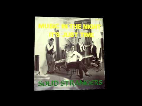 Solid Strangers - Music In The Night