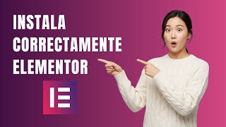 Cómo instalar correctamente elementor en wordpress