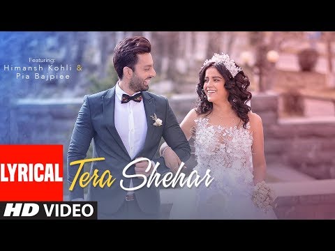Tera Shehar (Lyrical) — watch video