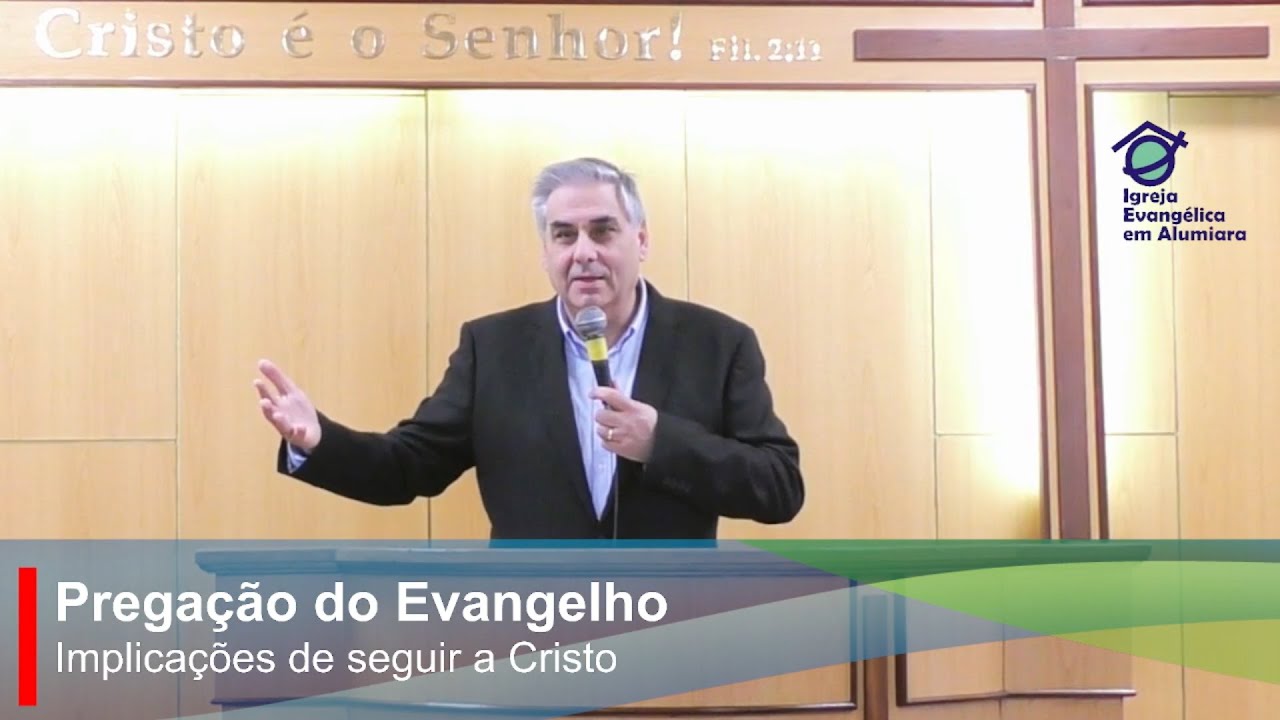 Pregação: "Implicações de seguir a Cristo" (Marcos 8:34-9:1)