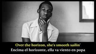 Smooth Sailin&#39; - Leon Bridges (Lyrics - sub. Español)