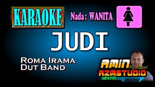 Download lagu JUDI || Roma Irama || KARAOKE Nada WANITA mp3