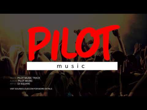 Pilot Music Track | EDM | Accidental Music