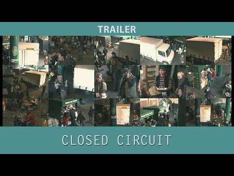 Closed Circuit (2013) Trailer