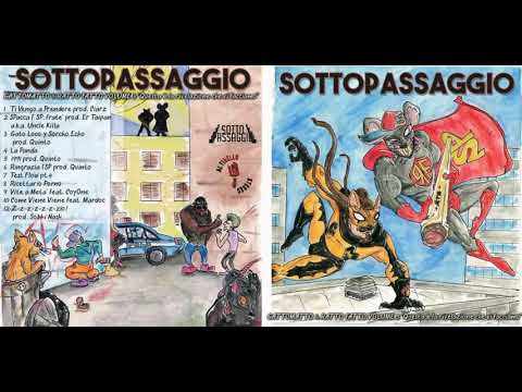 02. SOTTOPASSAGGIO. SPACCA L'SP, FRATÈ prod Er Taipan