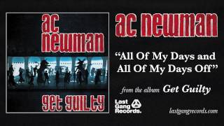 A.C. Newman - All of My Days and All of My Days Off