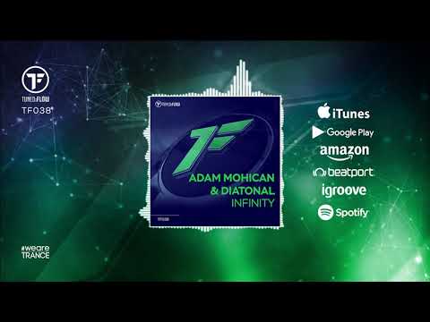 Adam Mohican & Diatonal - Infinity [Official]