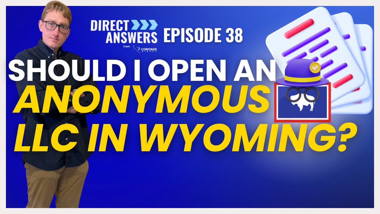 Should I Open an Anonymous LLC in Wyoming?