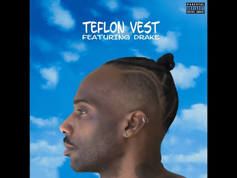 Featuring Drake - Teflon Vest