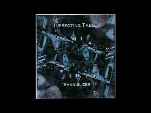 Dissecting Table - Tranquilizer (full album)