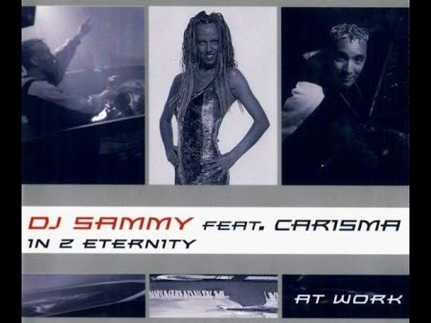 DJ Sammy Feat. Carisma – In 2 Eternity (1999), Single