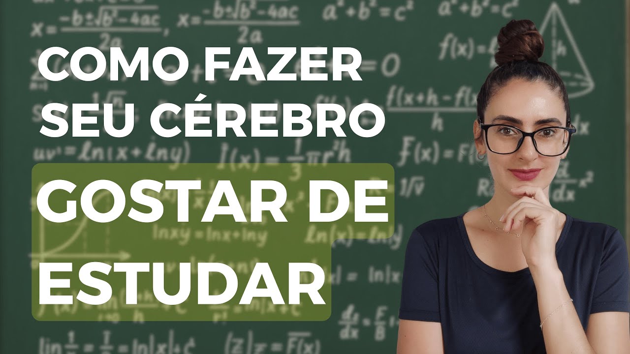 COMO Ensinar Seu CÉREBRO a Gostar de ESTUDAR | 4 Pilares da Neurociência e Disciplina Real