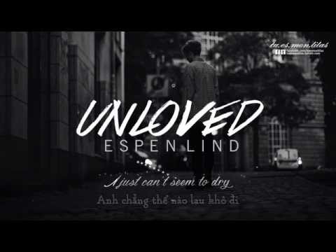 Lyrics+Vietsub || Unloved || Espen Lind