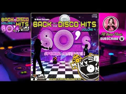 Back To The Disco Hits Vol  4 DJ Mixer M Planet 80's MEGA MIX 360p