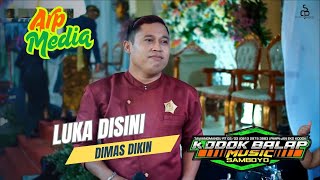 Download lagu LUKA DISINI ( Lagu Viral ) - DIMAS DIKIN - KODOK BALAP MUSIC SAMBOYO mp3 Download lagu LUKA DISINI ( Lagu Viral ) - DIMAS DIKIN - KODOK BALAP MUSIC SAMBOYO mp3