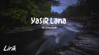 Download lagu Yasir Lana - Ai Khodijah (Lirik) | Ilahana Ya Ilahana mp3 Download lagu Yasir Lana - Ai Khodijah (Lirik) | Ilahana Ya Ilahana mp3