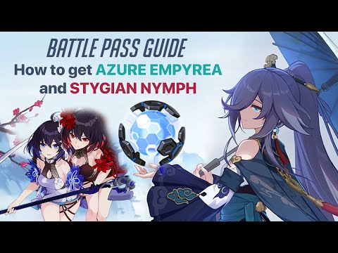 Battle Pass guide - How to get Azure Empyrea and Stygian Nymph | Honkai Impact 3