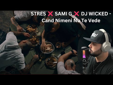 STRES x SAMI G x DJ WICKED - Cand Nimeni Nu Te Vede | REACTIE