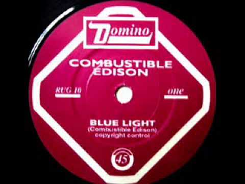 Combustible Edison "Blue Light"
