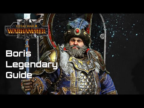 Kislev Boris Ursus Legendary Early Campaign Guide Immortal Empires - Total War: Warhammer 3