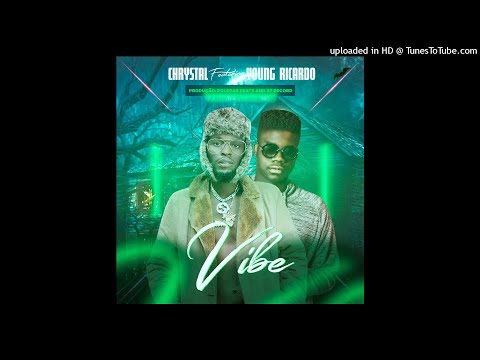 Chrystal - Vibe (Feat. Young Ricardo) [Prod. XP Rec]