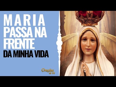 Maria, go ahead in my life.