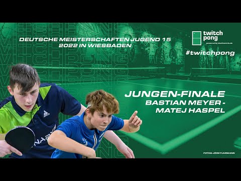 Bastian Meyer - Matej Haspel I Einzel-Finale Deutsche Meisterschaften U15 2022