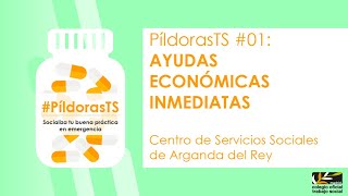 #PíldorasTS 1: Ayudas Económicas Inmediatas, Centro de Servicios Sociales de Arganda del Rey