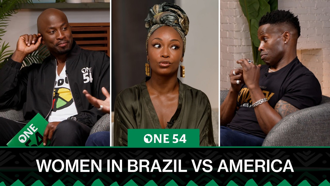 Women In Brazil Vs America: Yaya DaCosta & Godfrey Discuss | One54 Africa Podcast