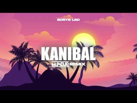 BORYS LBD x Simonu - KANIBAL (MUNDUR REMIX)