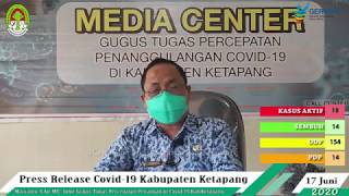 Press Release Covid -19 Kabupaten Ketapang (17 Juni 2020)