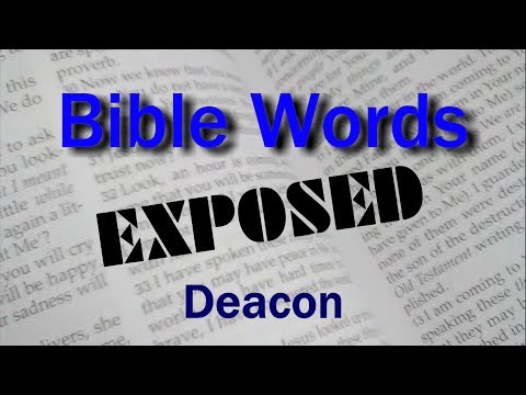 Deacon (Bible Words Exposed series)