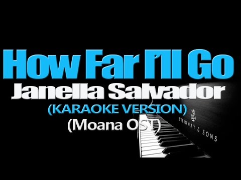 HOW FAR I'LL GO - Janella Salvador (KARAOKE VERSION) (Moana OST)