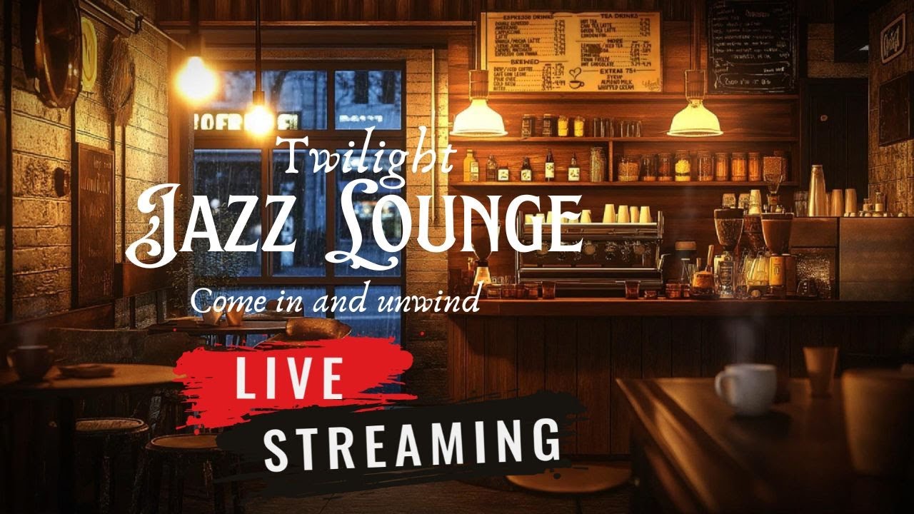 Twilight Jazz Lounge #livestream
