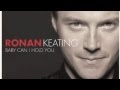 Baby can I hold you - Ronan Keating 