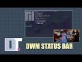 Day 12 (dwm) -  Status Bar Configuration