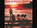 The Human League - Dreams Of Leaving
