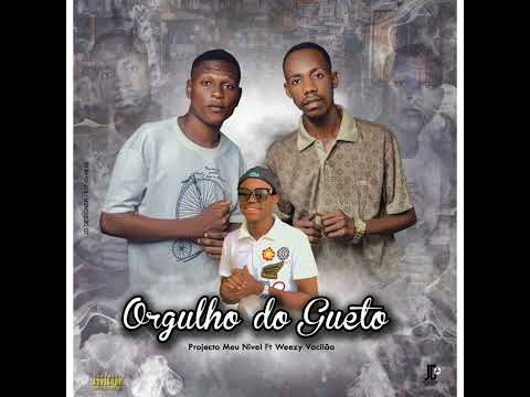 Orgulho do Gueto - Projecto Meu Nivel (Prod. Laton Labeat)