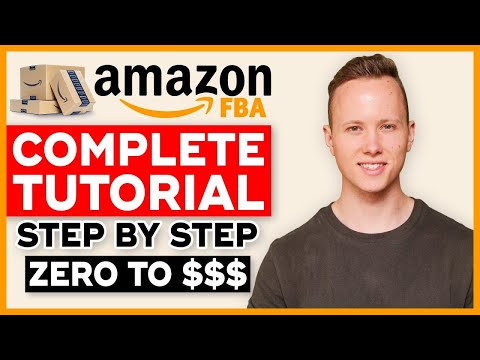 COMPLETE Amazon FBA Tutorial In 2021 | How To Sell On Amazon FBA And Make Money (Step By Step)